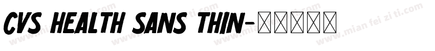CVS Health Sans Thin字体转换